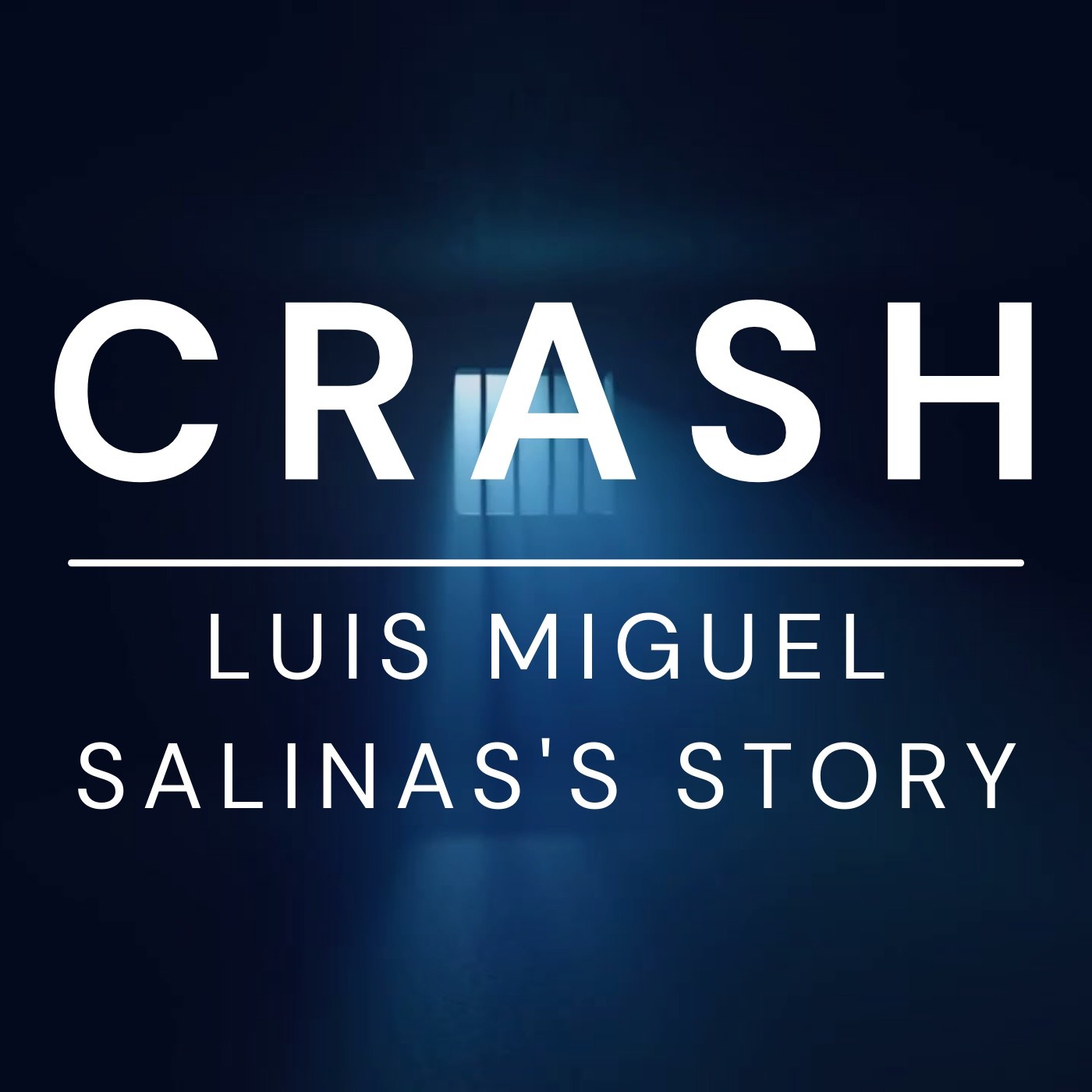 Crash: Luis Miguel Salinas's Story podcast cover